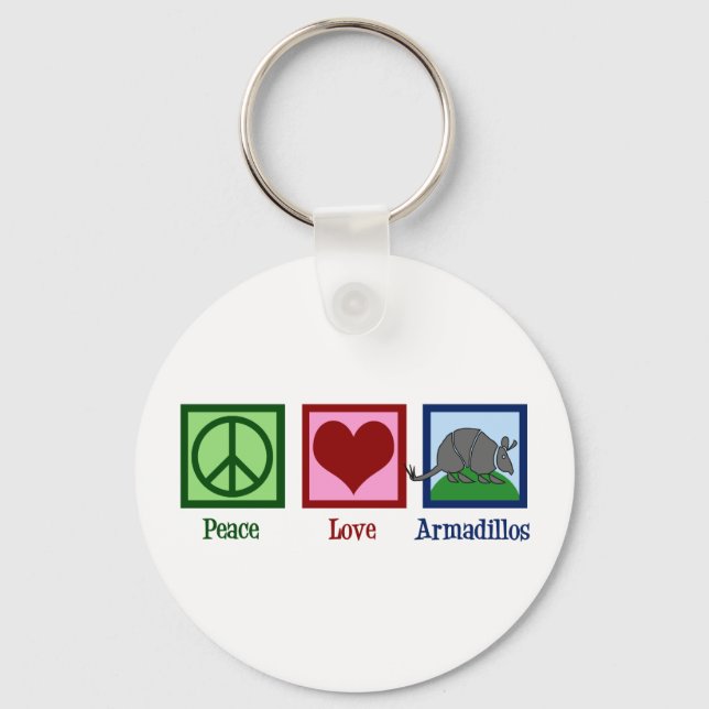 Peace Love Armadillos Key Ring (Front)