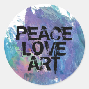 PEACE   LOVE   ART type + abstract art   Classic Round Sticker