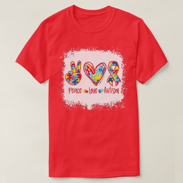 Peace Love Autism In April We Wear Blue For Autism T-Shirt (Design Front)