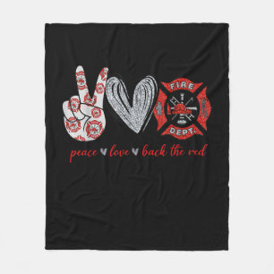 Peace Love Back Red Funny Firefighter Lover Gift Fleece Blanket