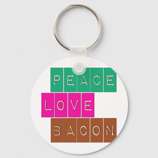 Peace Love Bacon Bright Colours Design Key Ring (Front)