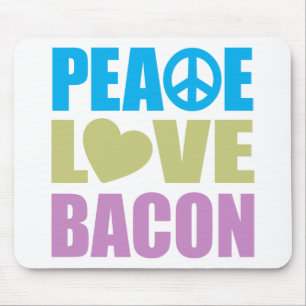 Peace Love Bacon Mouse Mat