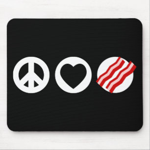 Peace Love Bacon Mouse Mat
