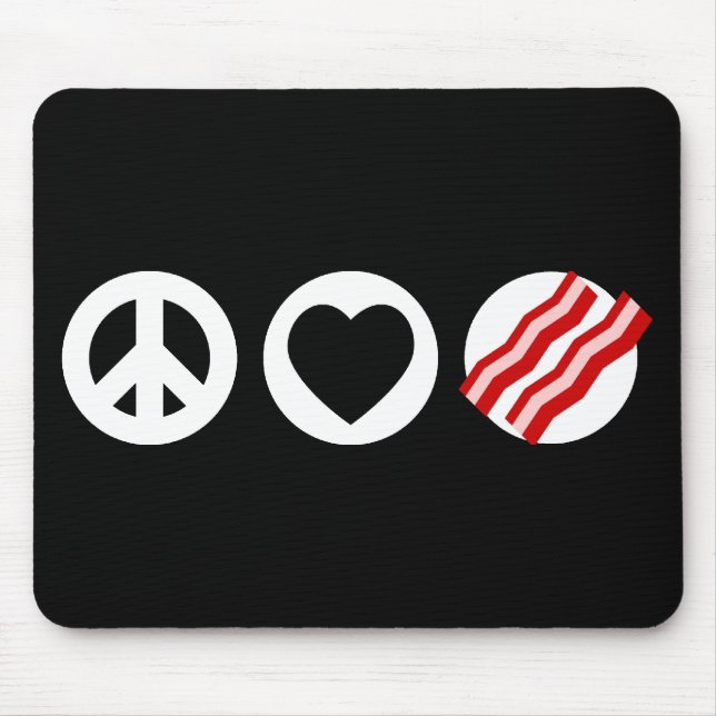 Peace Love Bacon Mouse Mat (Front)