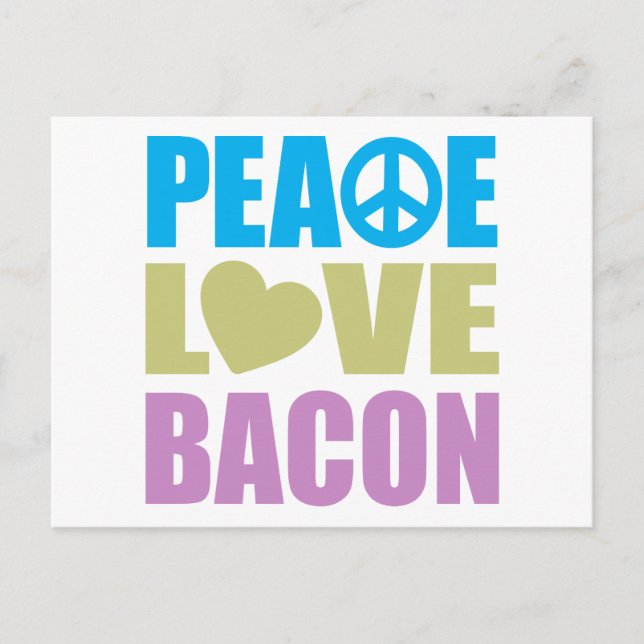 Peace Love Bacon Postcard (Front)