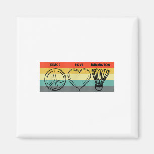 Peace Love Badminton Badminton Player Shuttle Spor Magnet