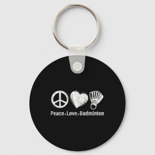Peace Love Badminton Funny Sports Player Coach Gra Key Ring