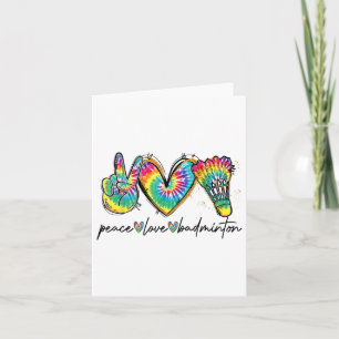 Peace Love Badminton Funny Tie Dye Badminton Lover Card