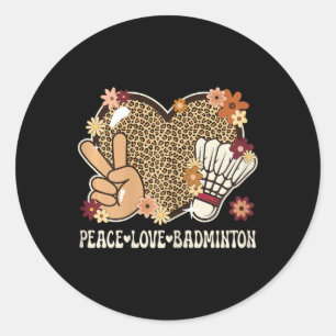 Peace Love Badminton Lover Leopard Print Girl Cute Classic Round Sticker