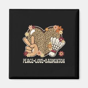 Peace Love Badminton Lover Leopard Print Girl Cute Magnet
