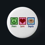 Peace Love Bagels 6 Cm Round Badge<br><div class="desc">Peace Love Bagels. A cute bagel shop owner gift for a lover of baked goods and breakfast food.</div>