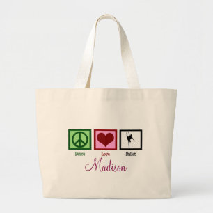 Peace Love Ballet Custom Dancer Large Tote Bag
