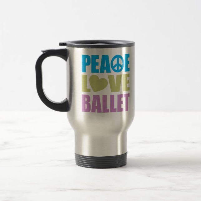 Peace Love Ballet Travel Mug (Left)