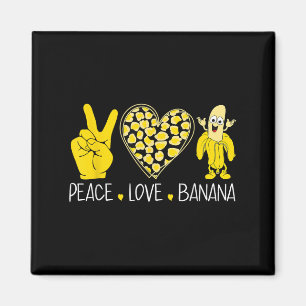 Peace Love Banana Humour Fruit Lover Funny Love Ba Magnet