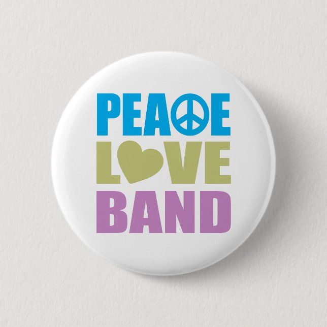 Peace Love Band 6 Cm Round Badge (Front)