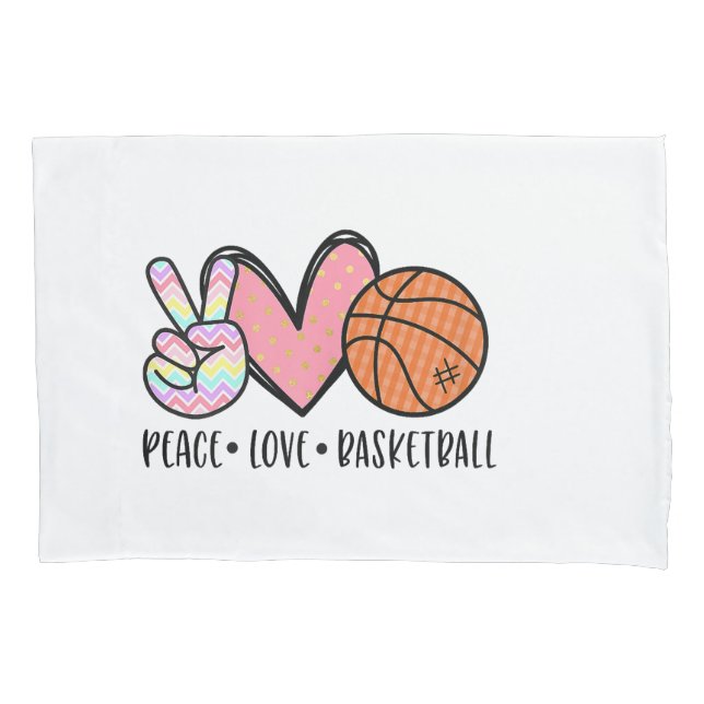 Peace Love Basketball Heart for Women Teens Tween  Pillowcase (Front)