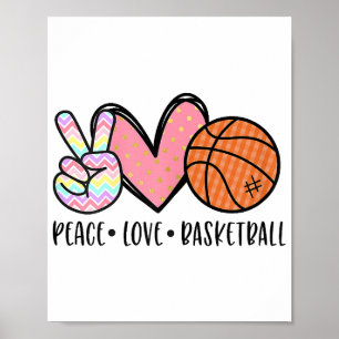 Peace Love Basketball Heart for Women Teens Tween  Poster
