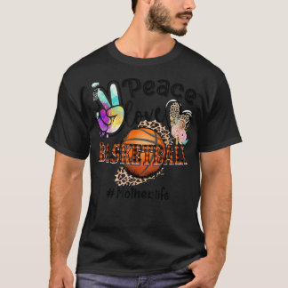 Peace Love Basketball Mother Life Mum Grandma Leop T-Shirt