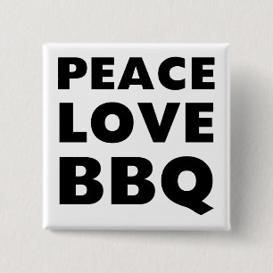Peace Love BBQ 15 Cm Square Badge