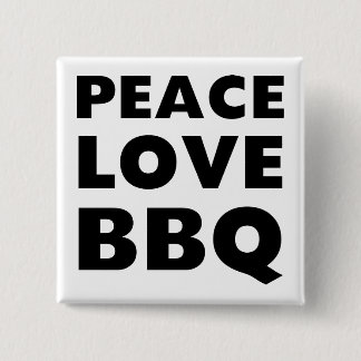 Peace Love BBQ 15 Cm Square Badge