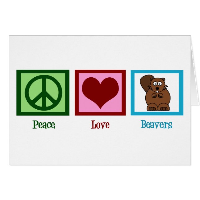 Peace Love Beavers (Front Horizontal)