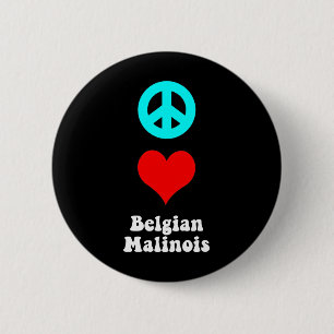 Peace love Belgian Malinois 6 Cm Round Badge