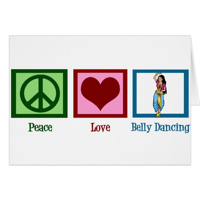 Peace Love Belly Dancing (Front Horizontal)