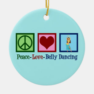 Peace Love Belly Dancing Ceramic Tree Decoration
