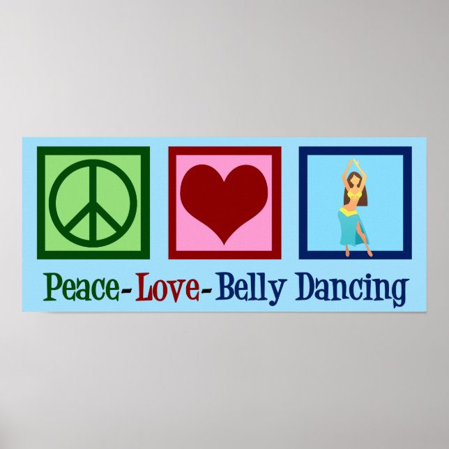 Peace Love Belly Dancing Poster (Front)