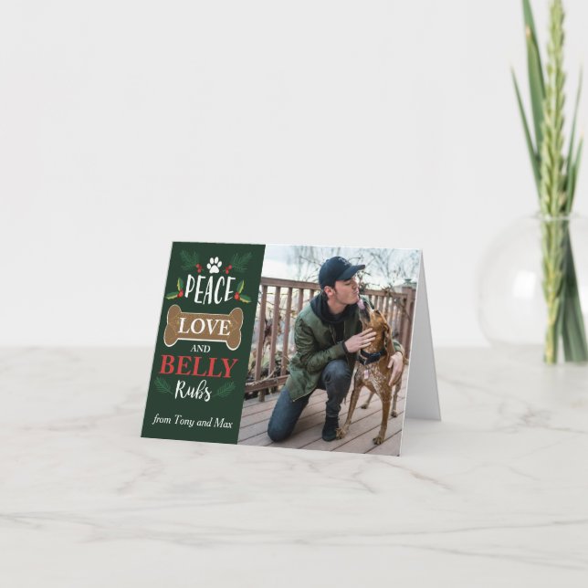 Peace Love Belly Rubs Dog Happy Holidays Christmas Card (Front)