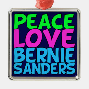 Peace Love Bernie Sanders Metal Tree Decoration