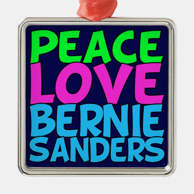 Peace Love Bernie Sanders Metal Tree Decoration (Front)
