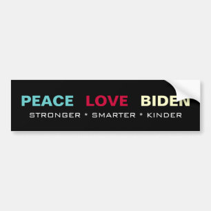 PEACE LOVE BIDEN Campaign Bumper Sticker