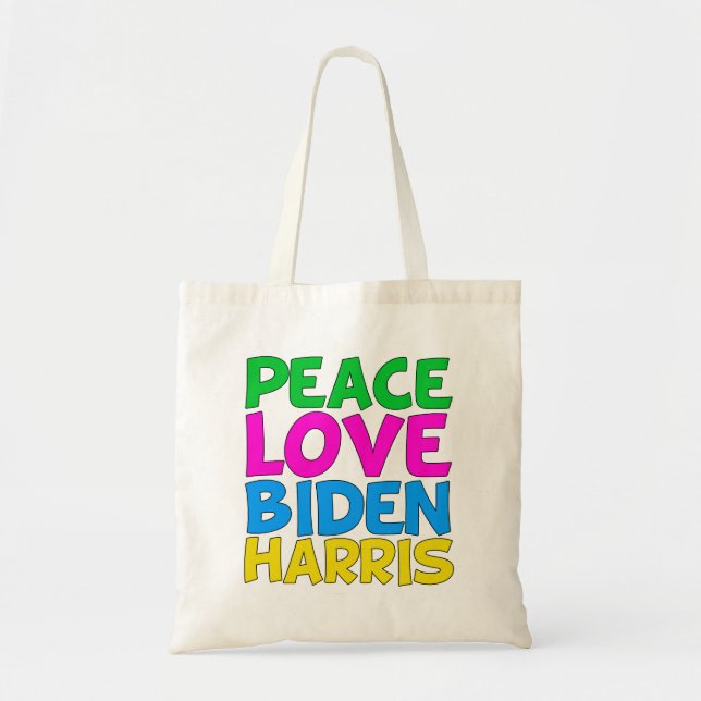 Peace Love Biden Harris Tote Bag (Front)