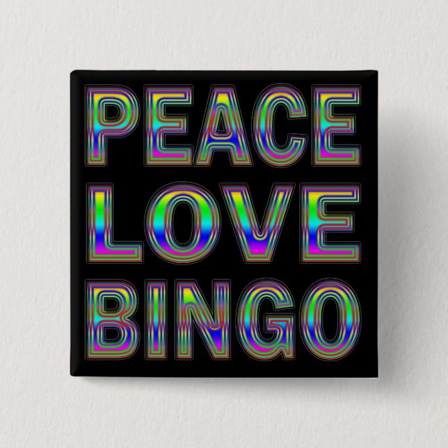 PEACE LOVE BINGO 15 CM SQUARE BADGE (Front)