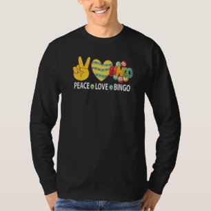 Peace Love Bingo Bingo Game Men Women Players T-Shirt