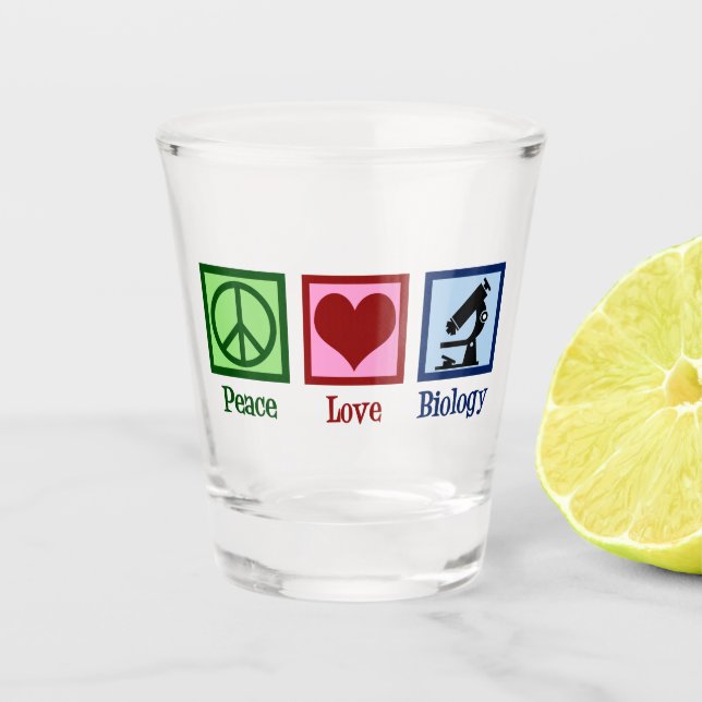 Peace Love Biology Teacher Shot Glass (Front)