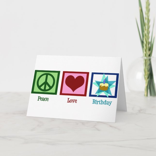 Peace Love Birthday Card (Front)