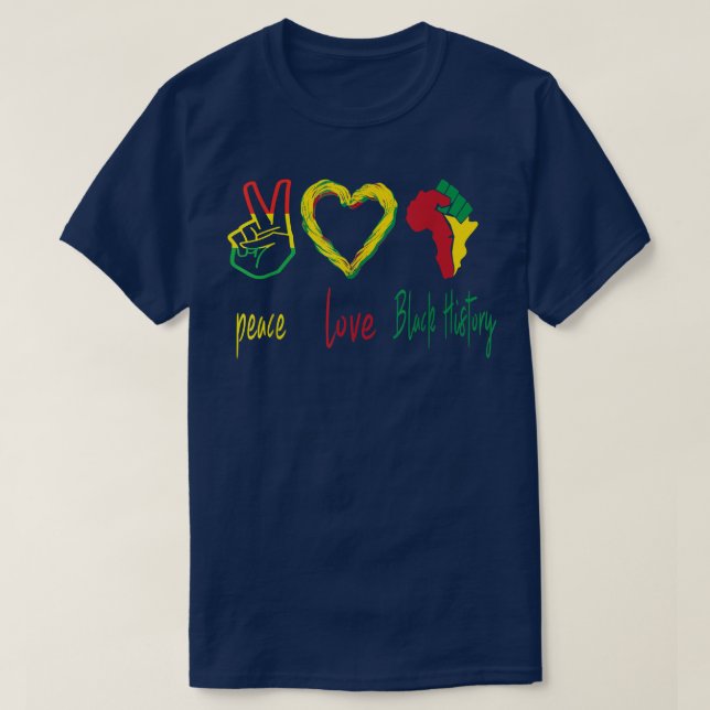 Peace, Love, Black History Month Black Pride Freed T-Shirt (Design Front)