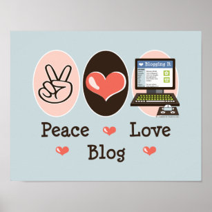 Peace Love Blog Poster