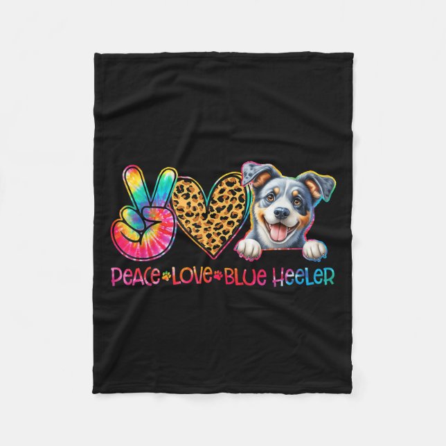 Peace Love Blue Heeler Tie Dye Dog Lover  Fleece Blanket (Front)