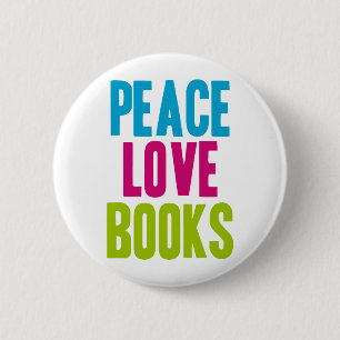 Peace Love Books 6 Cm Round Badge
