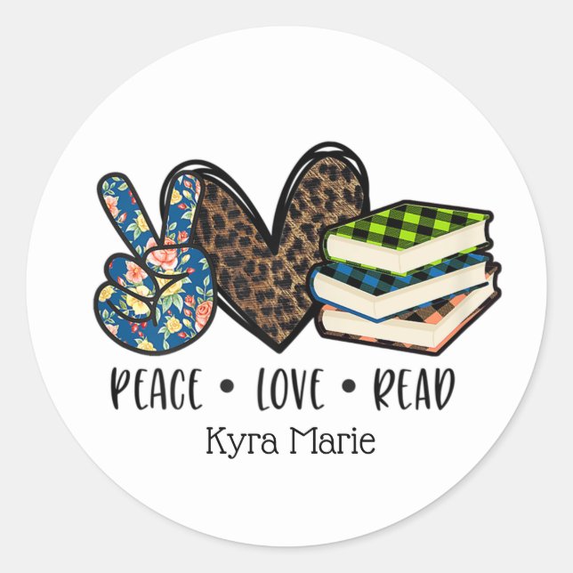 peace love books add name classic round sticker (Front)