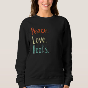 Peace Love Books Book Reading Read Tee