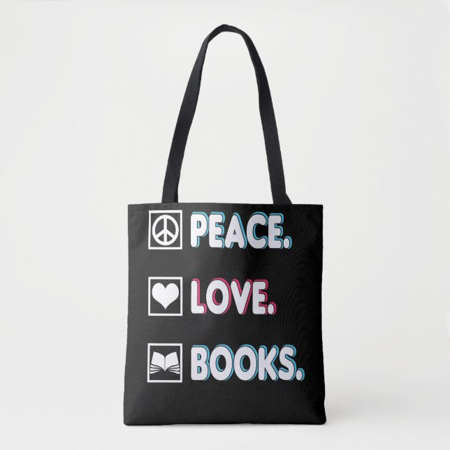 Peace Love Books for Readers Tote Bag (Front)