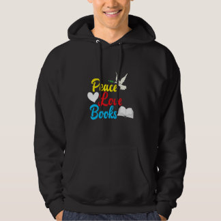 Peace Love Books Librabrian Bookworm Hoodie