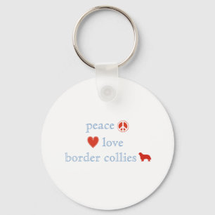 Peace Love Border Collies Key Ring