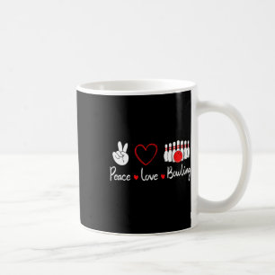 Peace Love Bowling Cute Bowling Lover  Coffee Mug