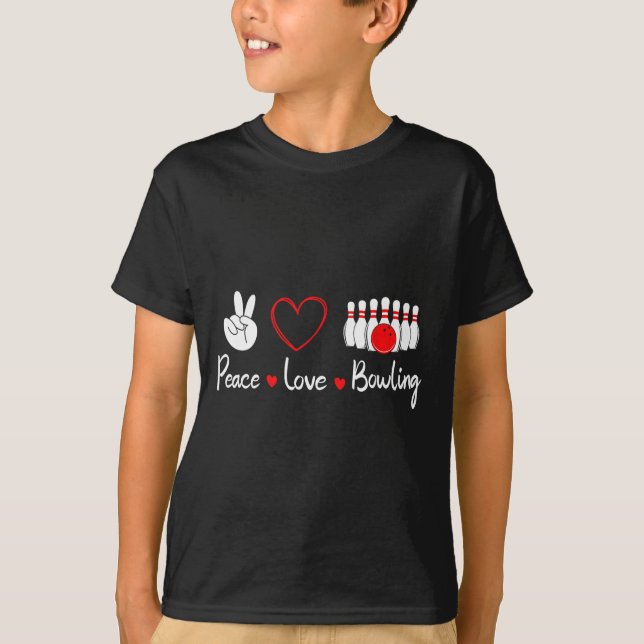 Peace Love Bowling Cute Bowling Lover  T-Shirt (Front)