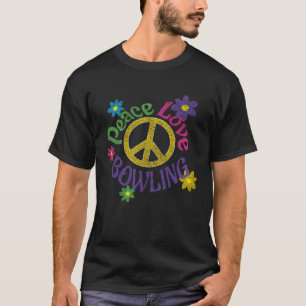 Peace Love Bowling Distressed Flower Power Hippie T-Shirt